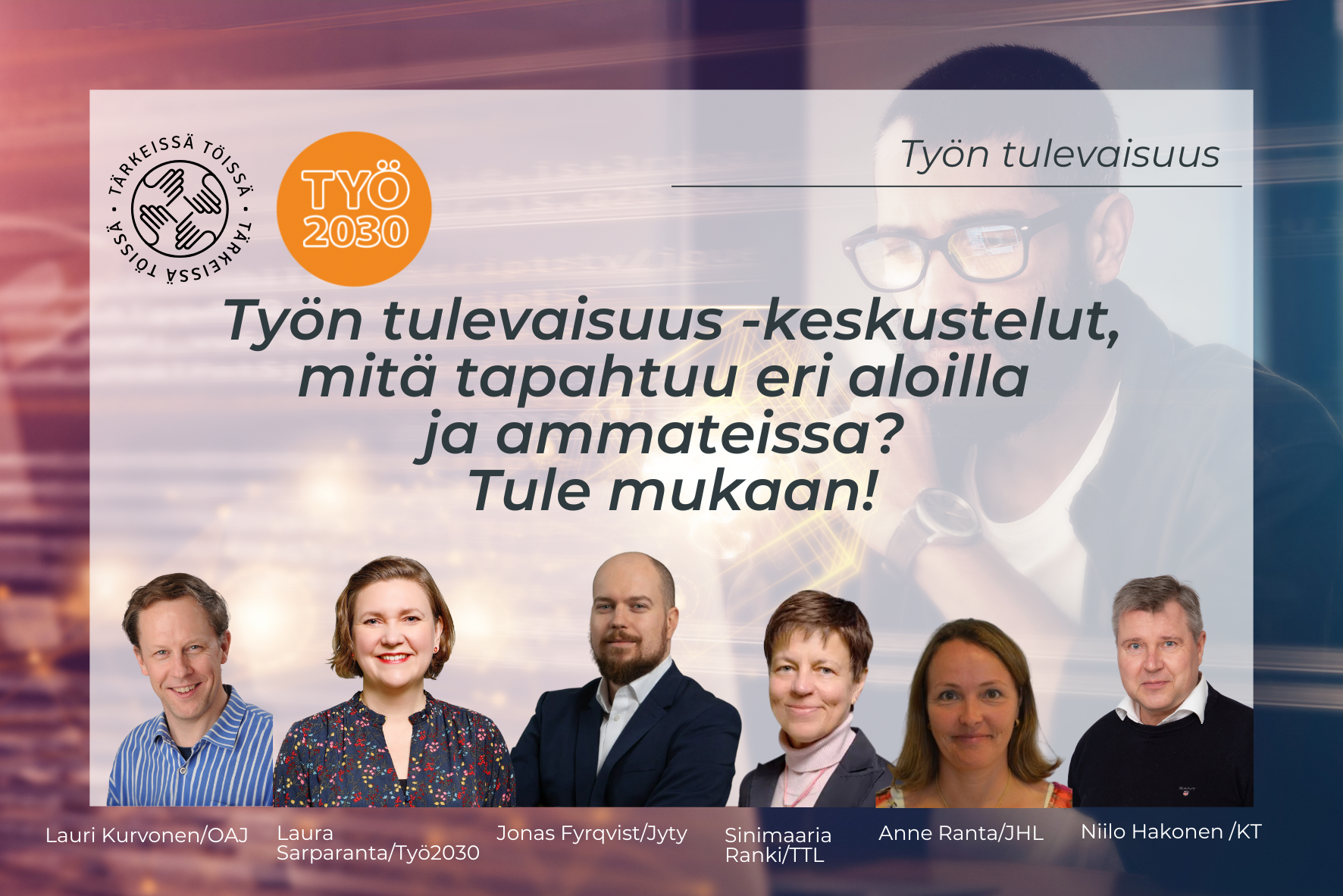 Työn tulevaisuus keskustelut